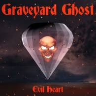 Graveyard Ghost : Evil Heart
